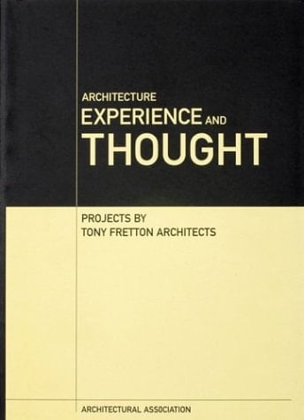 Architecture, Experience and Thought