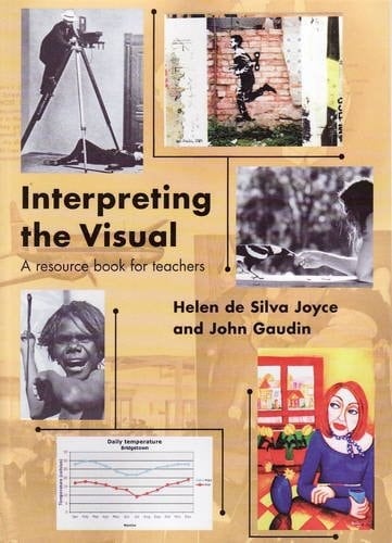 Interpreting the Visual A Resource Book for Teachers
