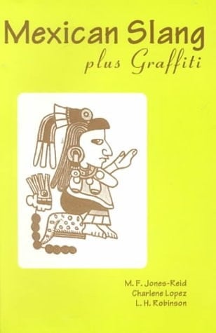 Mexican Slang Plus Graffiti