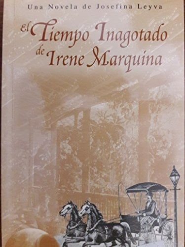 El tiempo inagotado de Irene Marquina novela