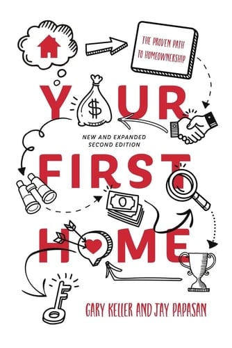 Your First Home The Proven Path to Homeownership