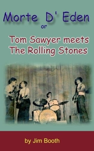 Morte D' Eden Tom Sawyer Meets the Rolling Stones