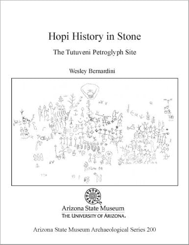 Hopi History in Stone: The Tutuveni Petroglyph Site (ASM Archaeological Series)