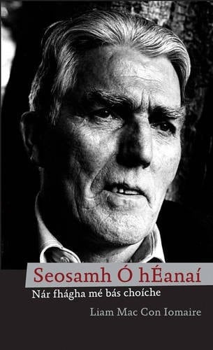 Seosamh Ó hÉanaí nár fhágha mé bás choíche