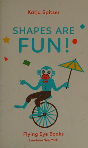 Shapes Are Fun!