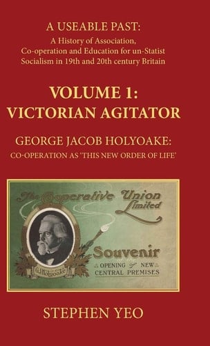 A Useable Past: A new life, the religion of socialism in Britain 1883-1896: alternatives to state socialism