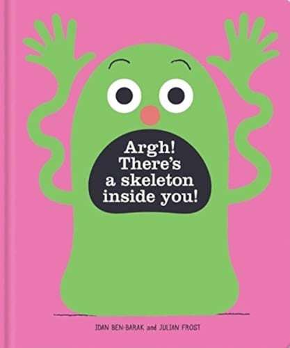 Argh! There's a Skeleton Inside You!