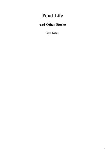 Pond Life and Other Stories