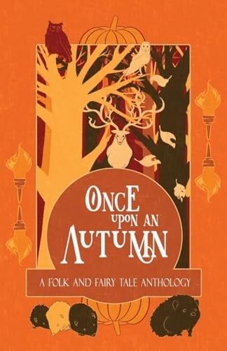 Once Upon an Autumn A Folk and Fairy Tale Anthology