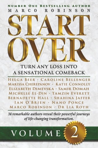 START OVER: Turn Any Loss into a Sensational Comeback, Volume 2 (Start Over Series)