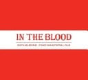 In the Blood Celebrating the Red and White 1874 - 2009