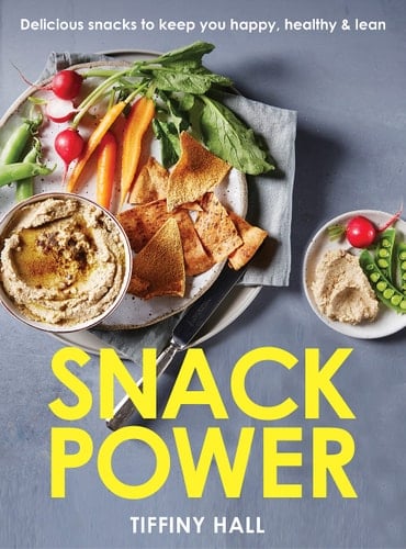 Snack Power 225 Delicious Snacks to Keep You Happy, Healthy and Lean