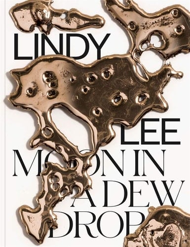 Lindy Lee: Moon in a Dew Drop