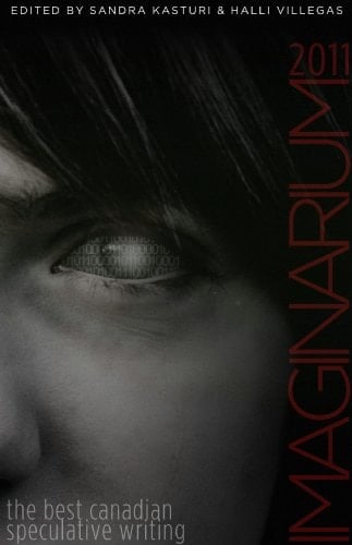 Imaginarium 2011 The Best Canadian Speculative Writing
