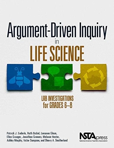 Argument-driven Inquiry in Life Science Lab Investigations for Grades 6-8
