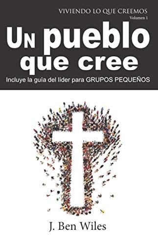 Un Pueblo Que Cree