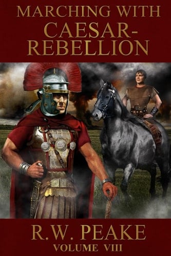 Marching With Caesar Rebellion