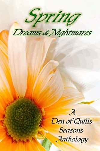 Spring Dreams and Nightmares