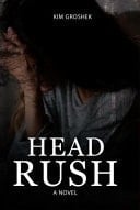 Head Rush A Novel