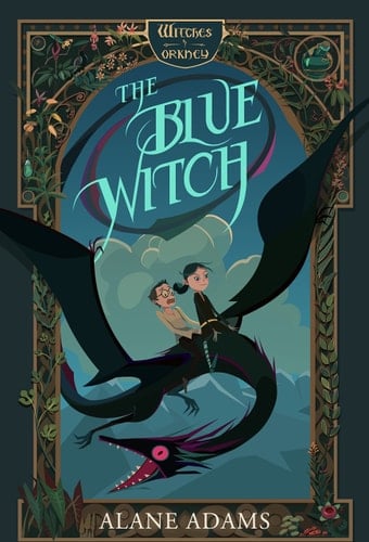 The Blue Witch The Witches of Orkney, Book One