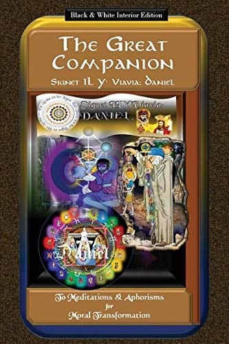 The Great Companion To Meditations and Moral Aphorisms for Moral Transformation