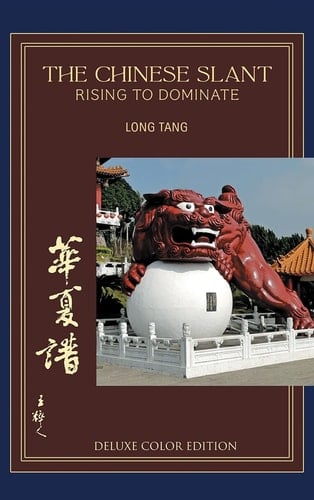 The Chinese Slant Rising To - Dominate