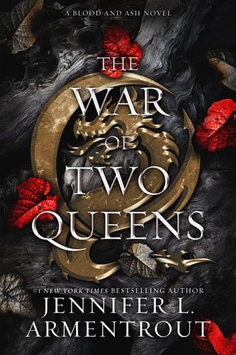 The War of Two Queens A Blood and Ash Novel