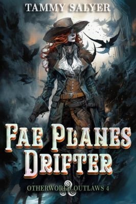 Fae Planes Drifter Otherworld Outlaws 4