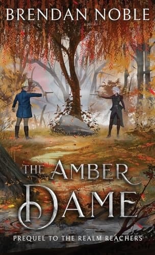 The Amber Dame Prequel to The Realm Reachers