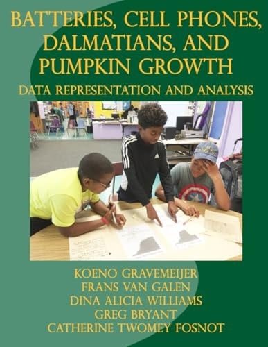 Batteries, Cell Phones, Dalmations, and Pumpkin Growth: Data Representation and Analysis