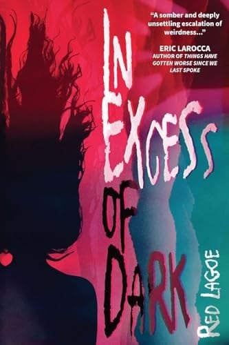 In Excess of Dark