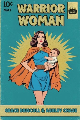 Warrior Woman How to Fight Life's Battles