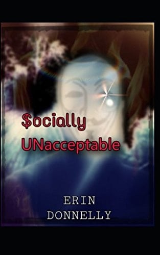 Socially Unacceptable