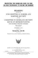 Protecting the Homeland How Can Dhs Use Dod Technology to Secure the Border?