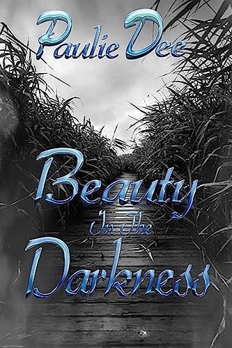 Beauty In The Darkness