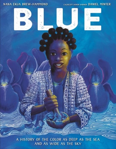 Blue A History of the Color as Deep as the Sea and as Wide as the Sky