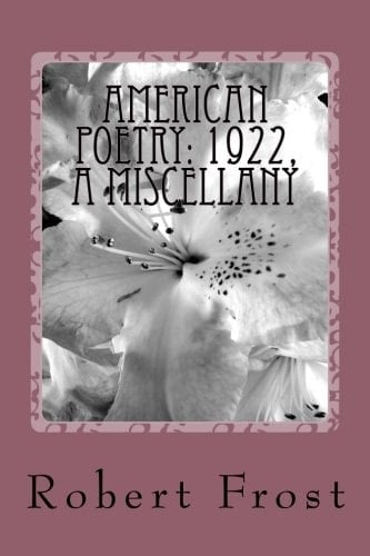 American Poetry: 1922, a Miscellany