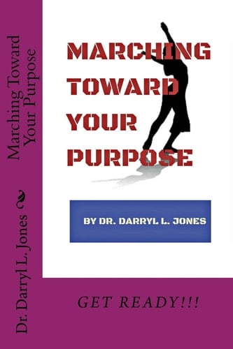 Marching Toward Your Purpose