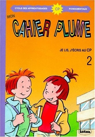 Mon cahier plume : je lis, j'écris au CP : cycle des apprentissages fondamentaux