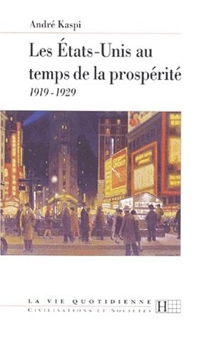 Les Etats-Unis au temps de la prospérité 1919-1929