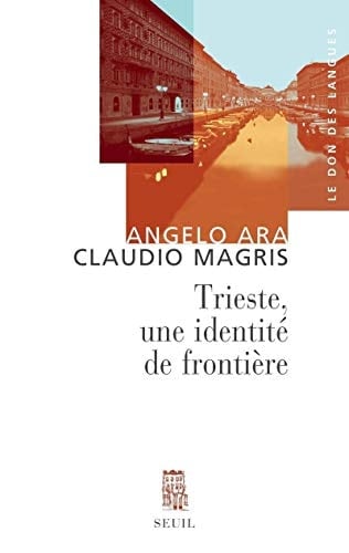 Trieste Une identité de frontière