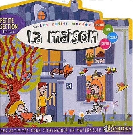 La maison Petite Section