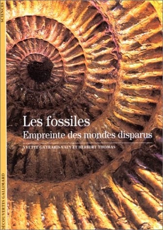 Les fossiles empreinte des mondes disparus