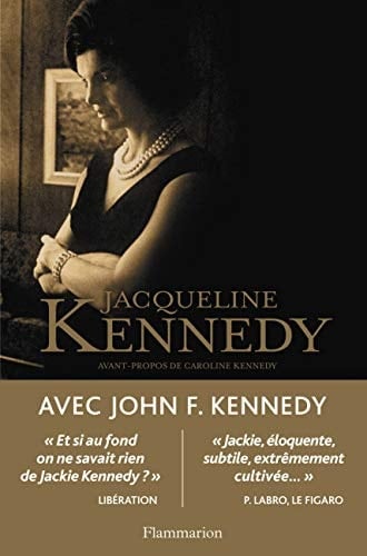 Avec John F. Kennedy conversations inédites avec Arthur M. Schlesinger, 1964