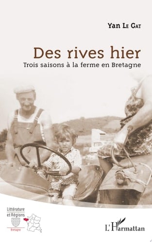 Des rives hier Trois saisons à la ferme en Bretagne