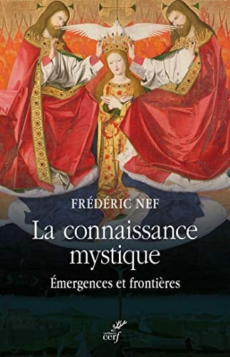 La connaissance mystique émergences et frontières