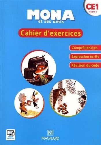 Mona et ses amis CE1 Cahier d'exercices