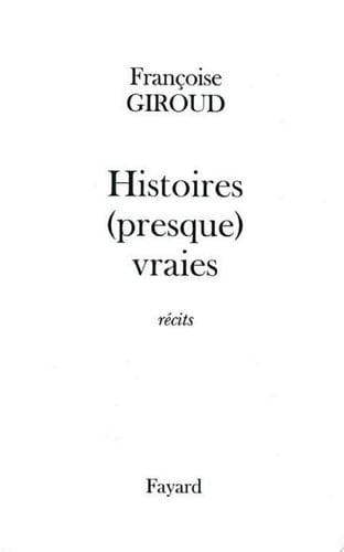 Histoires (presque) vraies
