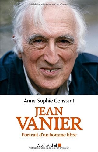 Jean Vanier portrait d'un homme libre