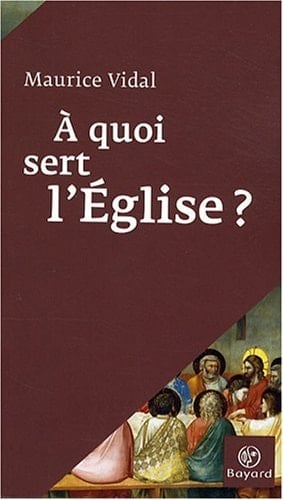 À quoi sert l'Église ?